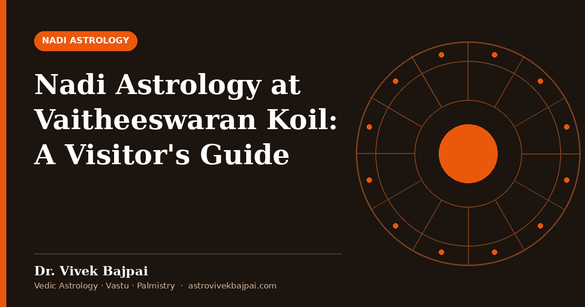 Cover image: "Nadi Astrology at Vaitheeswaran Koil: A Visitor's Guide" by Dr. Vivek Bajpai
